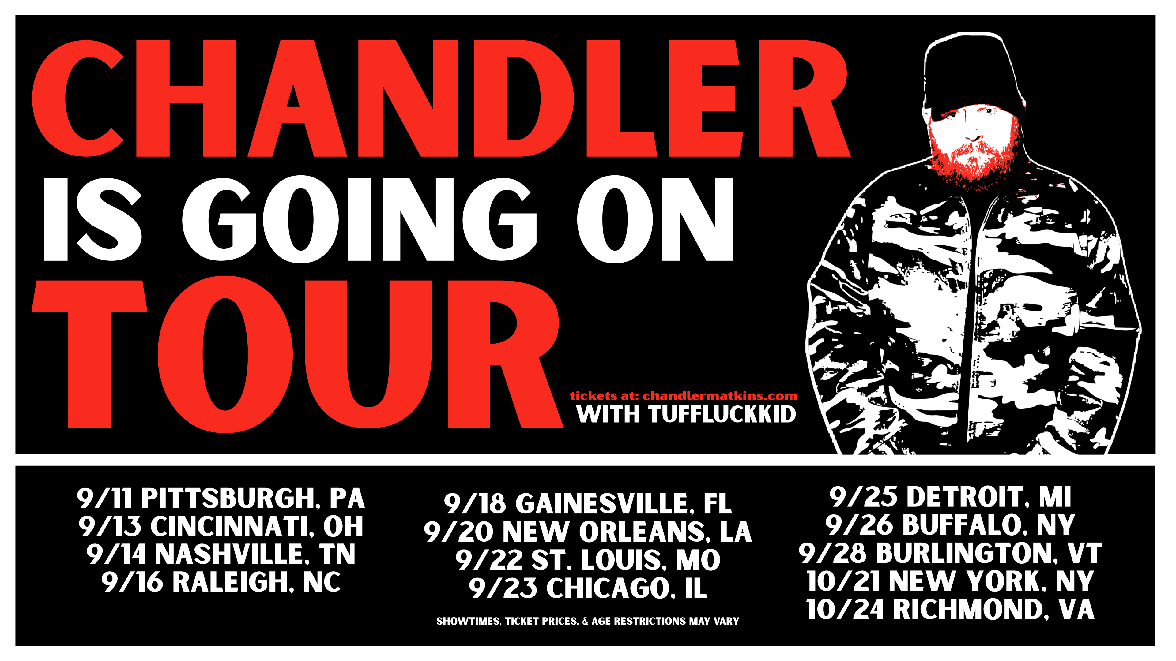 A black concert poster for Chandler's tour with large red and white text reading 'CHANDLER IS GOING ON TOUR,' a black-and-white illustrated figure wearing a hat and jacket, and multiple venue dates listed at the bottom.